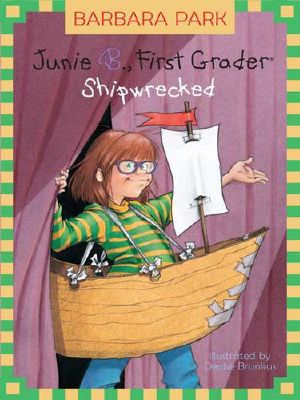 [Junie B. Jones 23] • Junie B. Jones 23 · First Grader · Shipwrecked